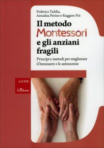 Copertina del libro "Il metodo Montessori e gli anziani fragili