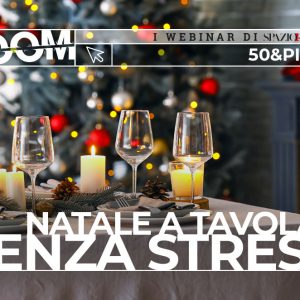 Copertina del webinar "Natale a tavola senza stress" con Arianna Rossoni
