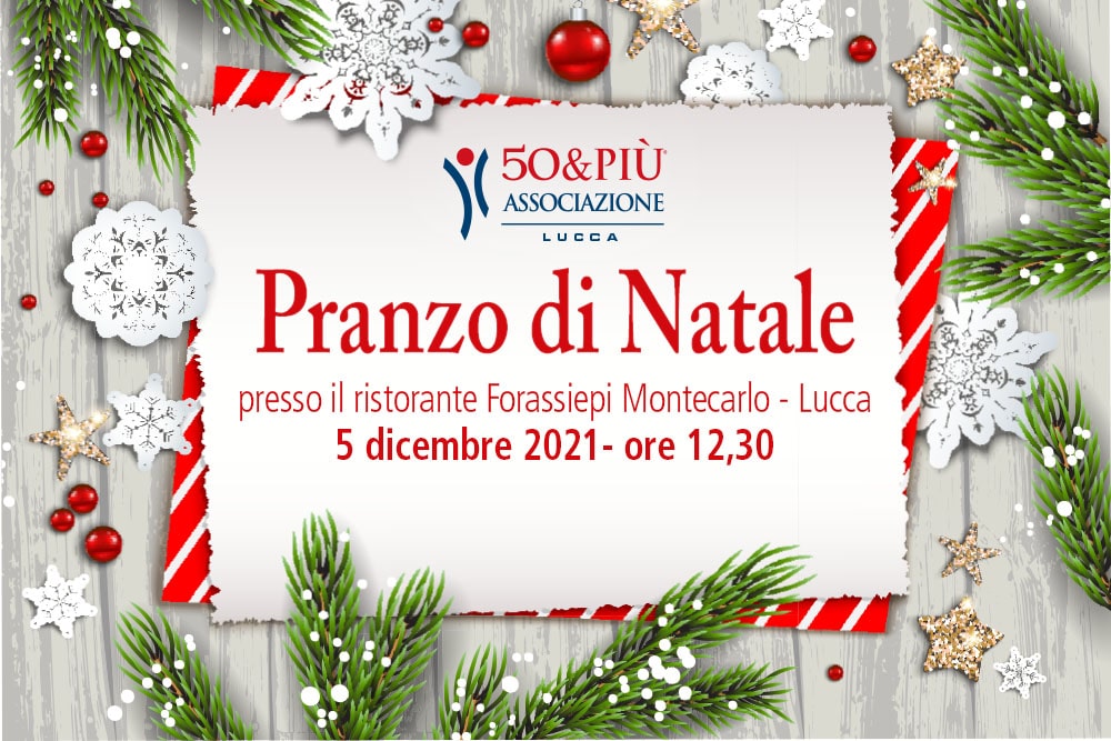 50&Più Lucca organizza il tradizionale pranzo di Natale