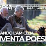 Copertina "Quando l'amicizia diventa poesia" di 50&Più Arezzo