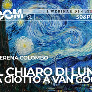 Copertina del webinar "Al chiaro di luna, da Giotto a Vincent van Gogh" con Serena Colombo