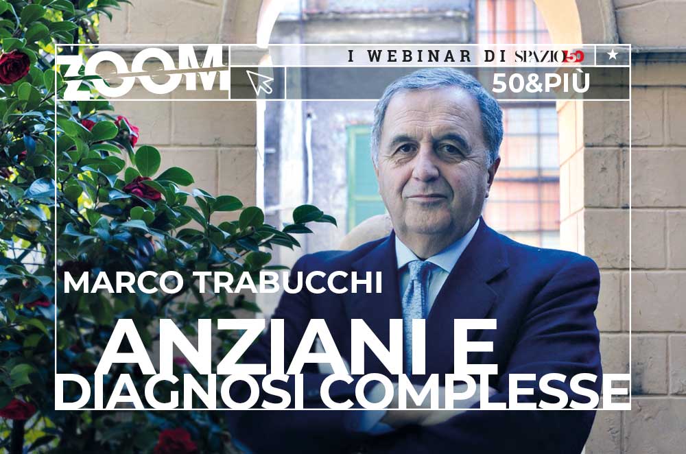 Copertina del webinar "Anziani e diagnosi complesse" con Marco Trabucchi