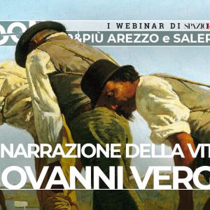 Copertina del webinar "Giovanni Verga. La narrazione della vita"