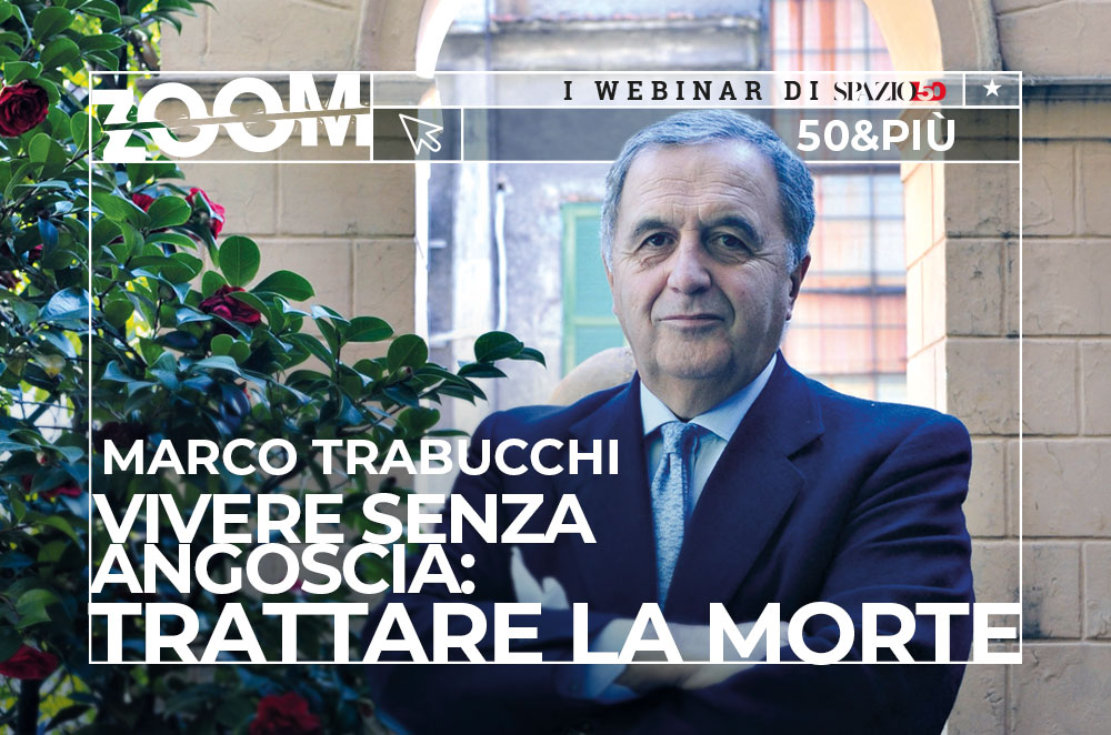 Copertina del webinar "Vivere senza angoscia: trattare la morte" con Marco Trabucchi