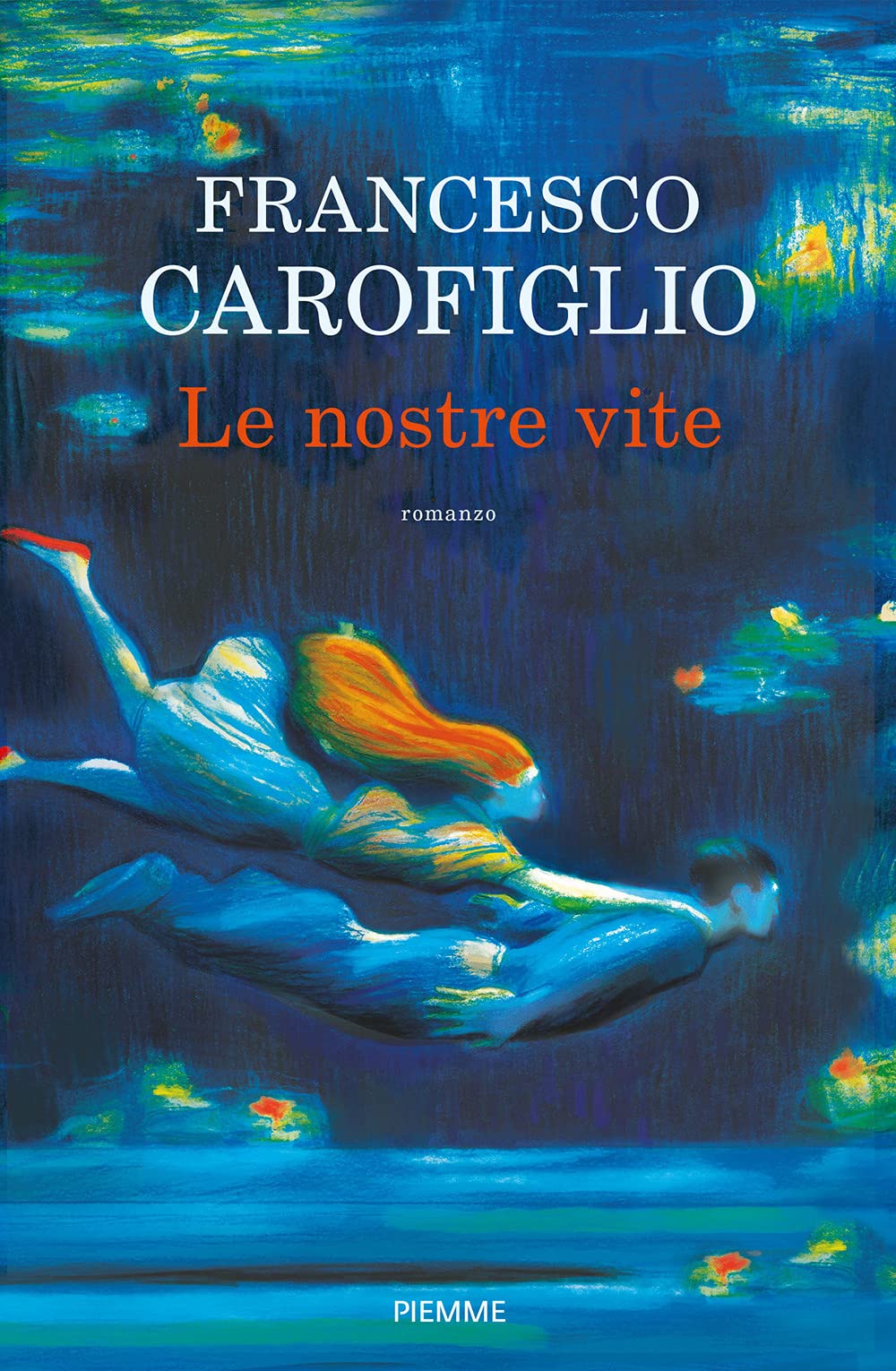 Le nostre vite di Francesco Carofiglio