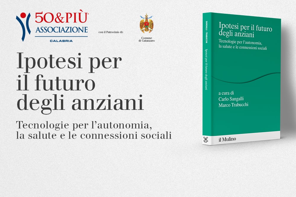 50&Più Calabria organizza la presentazione del libro Ipotesi per il futuro degli anziani