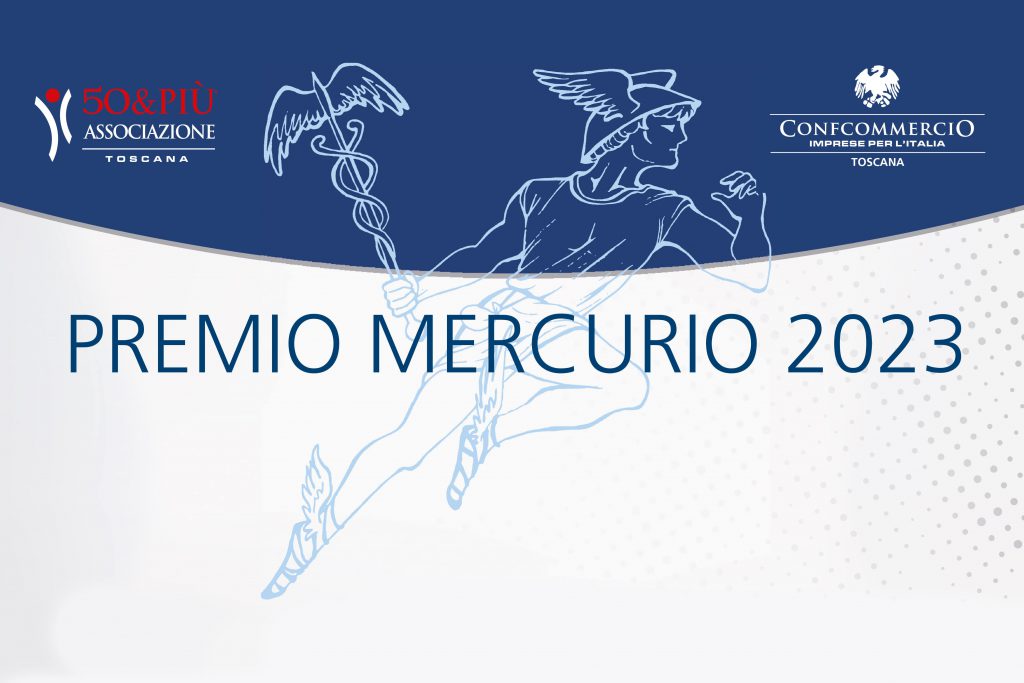Il 12 novembre torna il Premio Mercurio organizzato da 50&Più Toscana a Lucca, alle ore 10.00 nell'Auditorium della Chiesa di San Francesco.