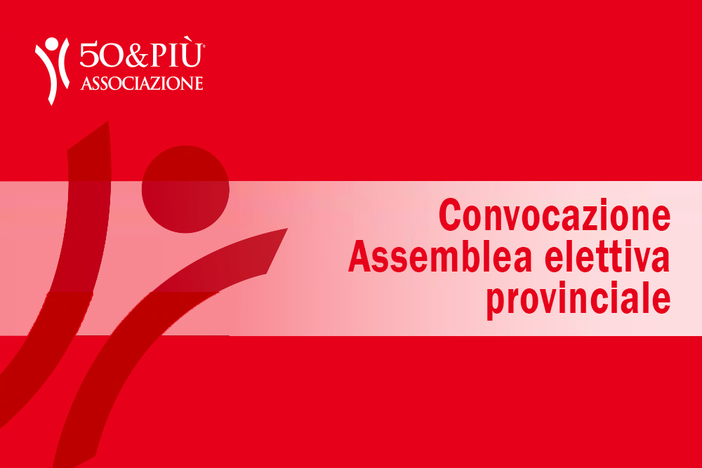 Assemblea elettiva di 50&Più teramo del 3 maggio