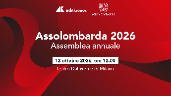 Assolombarda, il 12 ottobre l’assemblea: diretta streaming su Adnkronos a partire dalle 12