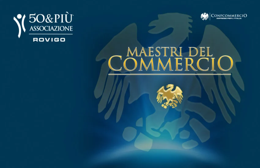 Rovigo. 25 Febbraio premiazione dei Maestri del Commercio